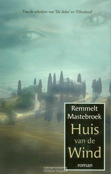 HUIS VAN DE WIND - MASTEBROEK - 9789063182816