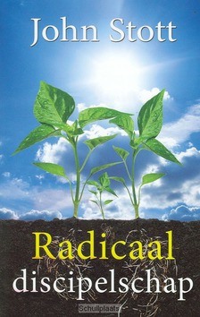 RADICAAL DISCIPELSCHAP - STOTT, J.R.W. - 9789063182922