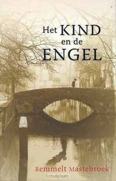 KIND EN DE ENGEL - MASTEBROEK, R. - 9789063182977
