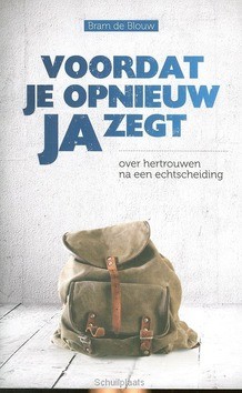 VOORDAT JE OPNIEUW JA ZEGT - BLOUW, BRAM DE - 9789063182991