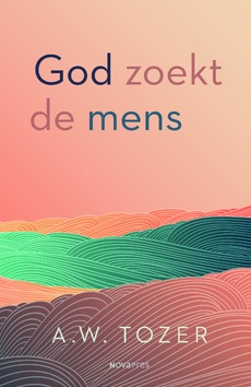 GOD ZOEKT DE MENS - TOZER, A.W. - 9789063183394