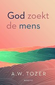 GOD ZOEKT DE MENS
