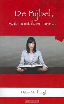 DE BIJBEL WAT MOET IK ERMEE - VERBURGH, P. - 9789063186098