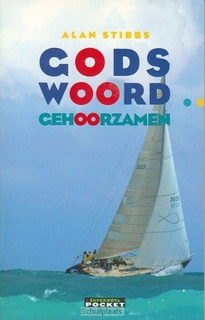 GODS WOORD GEHOORZAMEN - STIBBS - 9789063187132