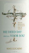 HIJ DEED DIT SPECIAAL VOOR JOU