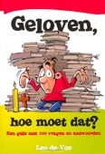 GELOVEN HOE MOET DAT