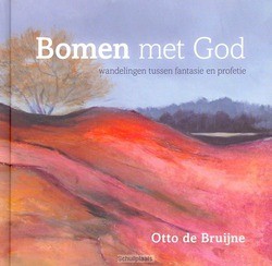 BOMEN MET GOD - BRUIJNE, OTTO DE - 9789063537159