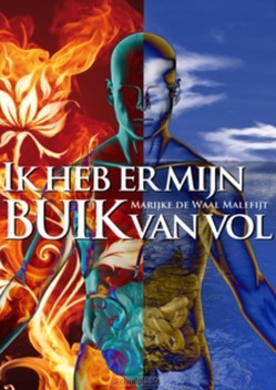 IK HEB ER MIJN BUIK VAN VOL! - WAAL MALEFIJT, MARIJKE DE - 9789063789480