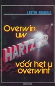 OVERWIN UW HARTZEER VOOR HET U OVERWINT