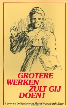 GROTERE WERKEN ZULT GIJ DOEN - WOODWORTH-E - 9789064421297