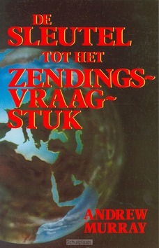 SLEUTEL TOT HET ZENDINGSVRAAGSTUK - MURRAY - 9789064421785