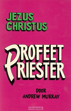 JEZUS CHRISTUS PROFEET PRIESTER - MURRAY - 9789064422041
