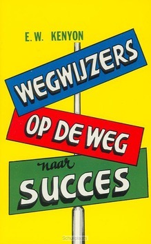 WEGWIJZERS OP DE WEG NAAR SUCCES - KENYON - 9789064422799