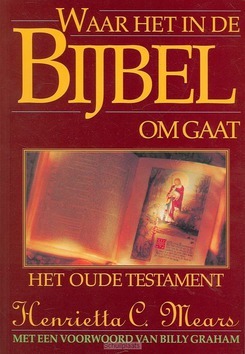 WAAR HET IN DE BIJBEL OM GAAT OT - MEARS - 9789064423383