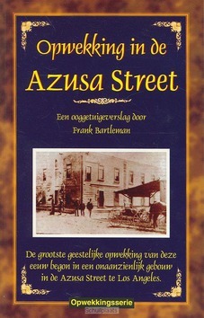 OPWEKKING IN DE AZUSA STREET - BARTLEMAN - 9789064424892