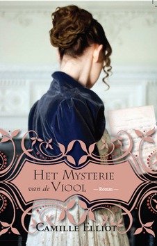 HET MYSTERIE VAN DE VIOOL - ELLIOT, CAMILLE - 9789064512186