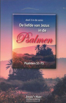 LIEFDE VAN JEZUS IN DE PSALMEN 3 - HART, JOHAN 'T - 9789064512278