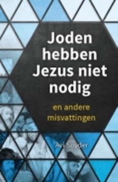 JODEN HEBBEN JEZUS NIET NODIG - SNYDER, AVI - 9789064512919