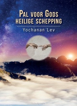 PAL VOOR GODS HEILIGE SCHEPPING - LEV, YOCHANAN - 9789064513954