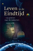LEVEN IN DE EINDTIJD