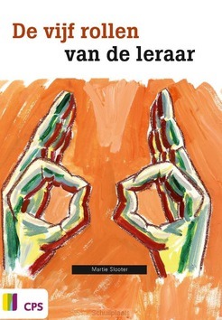 De vijf rollen van de leraar - Slooter, Martie - 9789065086167