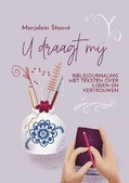 U DRAAGT MIJ - STOOVÉ, MARJOLEIN - 9789065395580