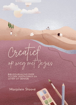 CREATIEF OP WEG MET JEZUS - STOOVÉ, MARJOLEIN - 9789065396044