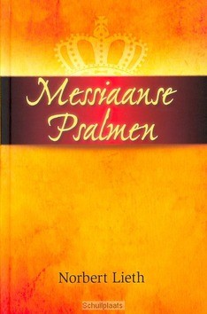 MESSIAANSE PSALMEN - LIETH - 9789066031319