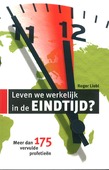 LEVEN WE WERKELIJK IN DE EINDTIJD