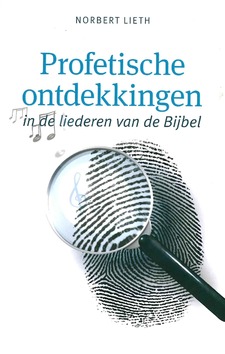 PROFETISCHE ONTDEKKINGEN IN LIEDEREN - LIETH, NORBERT - 9789066031777