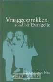 VRAAGGESPREKKEN ROND HET EVANGELIE