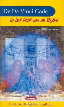 DA VINCI CODE IN HET LICHT VAN DE BIJBEL - NOORT - 9789066591165