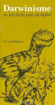 DARWINISME IN HET LICHT VAN DE BIJBEL - BAAREN - 9789066591462
