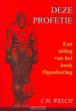 DEZE PROFETIE - WELCH - 9789066942462