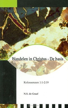 WANDELEN IN CHRISTUS DE BASIS - GRAAF - 9789066942486