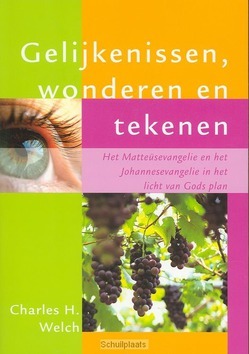 GELIJKENISSEN WONDEREN EN TEKENEN - WELCH - 9789066942660