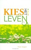 KIES HET LEVEN