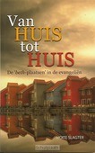 VAN HUIS TOT HUIS