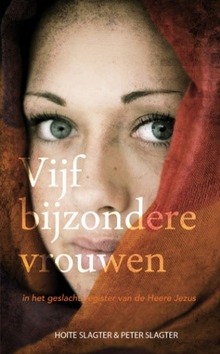 VIJF BIJZONDERE VROUWEN - SLAGTER, H.B. & P.A. - 9789066943988