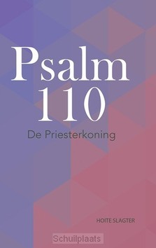 PSALM 110 - SLAGTER, HOITE - 9789066944329