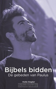 BIJBELS BIDDEN - SLAGTER, HOITE - 9789066944374