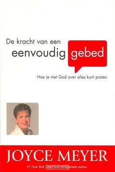 KRACHT VAN EEN EENVOUDIG GEBED - MEYER - 9789068230475