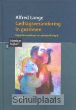 GEDRAGSVERANDERING IN GEZINNEN - LANGE, A. - 9789068905861