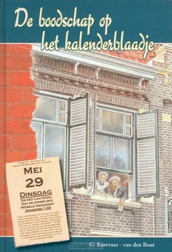 BOODSCHAP OP HET KALENDERBLAADJE - KOREVAAR,-VAN DEN BOUT, G. - 9789070437275