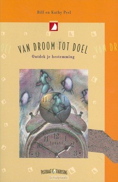 VAN DROOM TOT DOEL - PEEL - 9789070656973