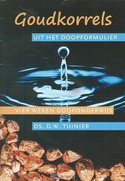 GOUDKORRELS UIT HET DOOPFORMULIER - TUINIER, D.W. - 9789070697464