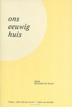 ONS EEUWIG HUIS - HAAN - 9789070700126