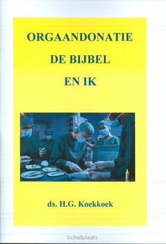 ORGAANDONATIE DE BIJBEL EN IK - KOEKKOEK - 9789070700232