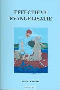 EFFECTIEVE EVANGELISATIE - KOEKKOEK - 9789070700331