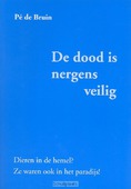DOOD IS NERGENS VEILIG